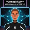 The Next Enterprise AI Breakthrough Will Look Obvious In Retrospect