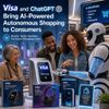 Visa and ChatGPT Bring AI-Powered Autonomous Shopping to Consumers