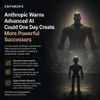 Anthropic Warns Advanced AI Could One Day Create More Powerful Successors