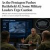 As the Pentagon Pushes Battlefield AI, Some Military Leaders Urge Caution