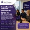 Grant Thornton Rolls Out Anthropic AI Across Its UK Workforce