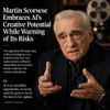 Martin Scorsese Embraces AI’s Creative Potential While Warning of Its Risks