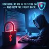 How Hackers Use AI to Steal Data — And How We Fight Back