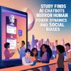 Study Finds AI Chatbots Mirror Human Power Dynamics and Social Biases