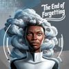 The End of Forgetting: Why AI's Perfect Memory Could Become a Psychological Trap