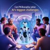 Can Philosophy Help Solve AI's Biggest Challenges?