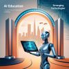 Why AI Education Is Becoming a Gateway to Emerging Technologies