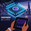 DeepSeek's AI Chip Ambitions Explain Why Markets Reacted So Strongly
