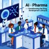 AI in Pharma: How AI Is Transforming the Drug Development Lifecycle