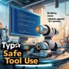 Type-Safe Tool Use: Building More Reliable Agentic AI Systems
