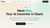 Max: AI Coworker in Slack