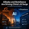 Alibaba and ByteDance Are Driving China's AI Surge as Competition Intensifies