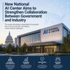 New National AI Center Aims to Strengthen Collaboration Between Government and Industry