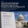 OpenAI and Anthropic Scientists Urge U.S. to Prepare for the Next Phase of AI