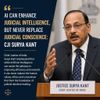 AI Can Enhance Judicial Intelligence, but Never Replace Judicial Conscience: CJI Surya Kant