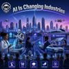 AI Is Changing Industries