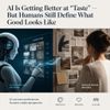 AI Is Getting Better at “Taste”—But Humans Still Define What Good Looks Like