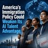 America’s Immigration Policy Could Weaken Its AI Talent Advantage