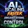 AI Is Scaling Faster Than Organizations Can Control
