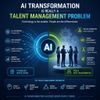 AI Transformation Is Really a Talent Management Problem