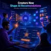 Creators Now Shape AI Recommendations
