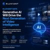 Eluviant Says Generative AI Will Drive the Next Generation of Video Intelligence