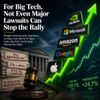 For Big Tech, Not Even Major Lawsuits Can Stop the Rally
