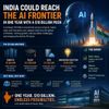 India Could Reach the AI Frontier in One Year With a $10 Billion Push