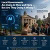Local Governments Are Using AI More and More — But Are They Doing It Wisely?