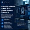 Radiology Partners Asks FDA for Clearer Rules on Imaging AI
