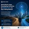 World Bank Urges Developing Countries to Embrace AI—or Risk Falling Behind