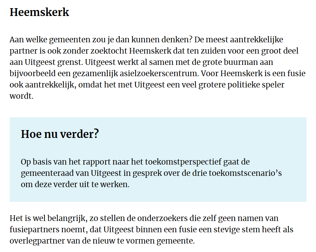 De laatste zin van het artikel maakt pas duidelijk dat het onderzoek helemaal geen gemeenten noemt waar Uitgeest mee kan fuseren