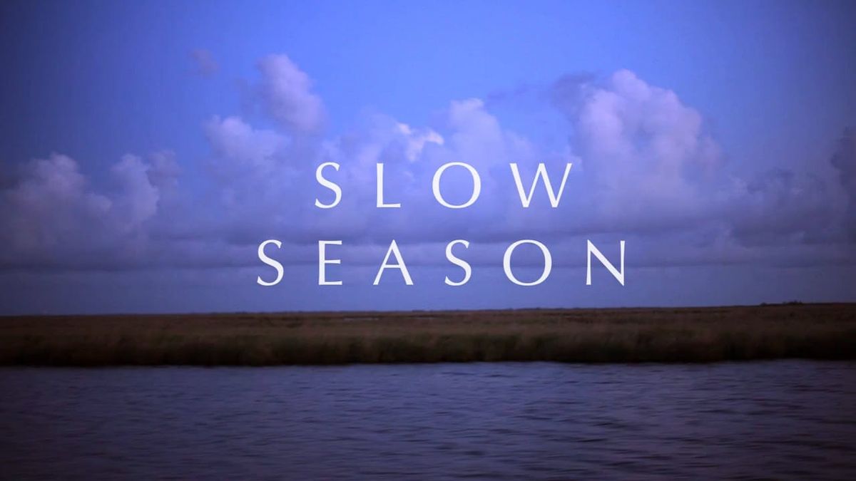Slow Season