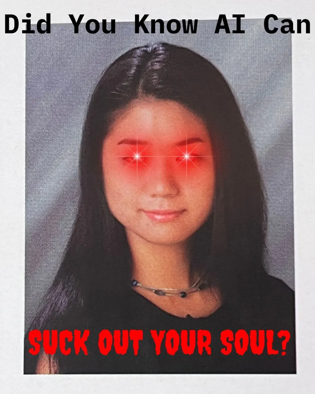Did You Know AI Can SUCK OUT YOUR SOUL?