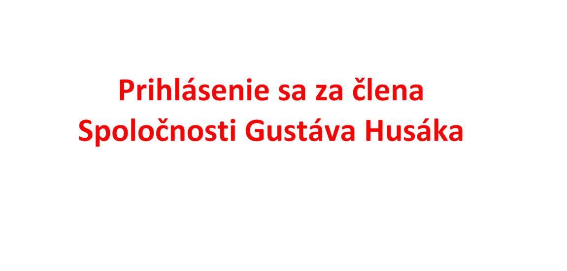 Prihlásenie sa za člena Spoločnosti Gustáva Husáka