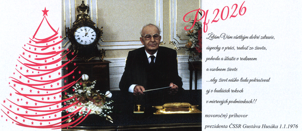 Spokojné prežitie Vianočných sviatkov a veľa pekného a dobrého v roku 2026 Vám želáme spolu s Gustávom Husákom