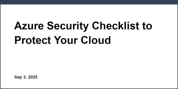 Azure Security Checklist to Protect Your Cloud