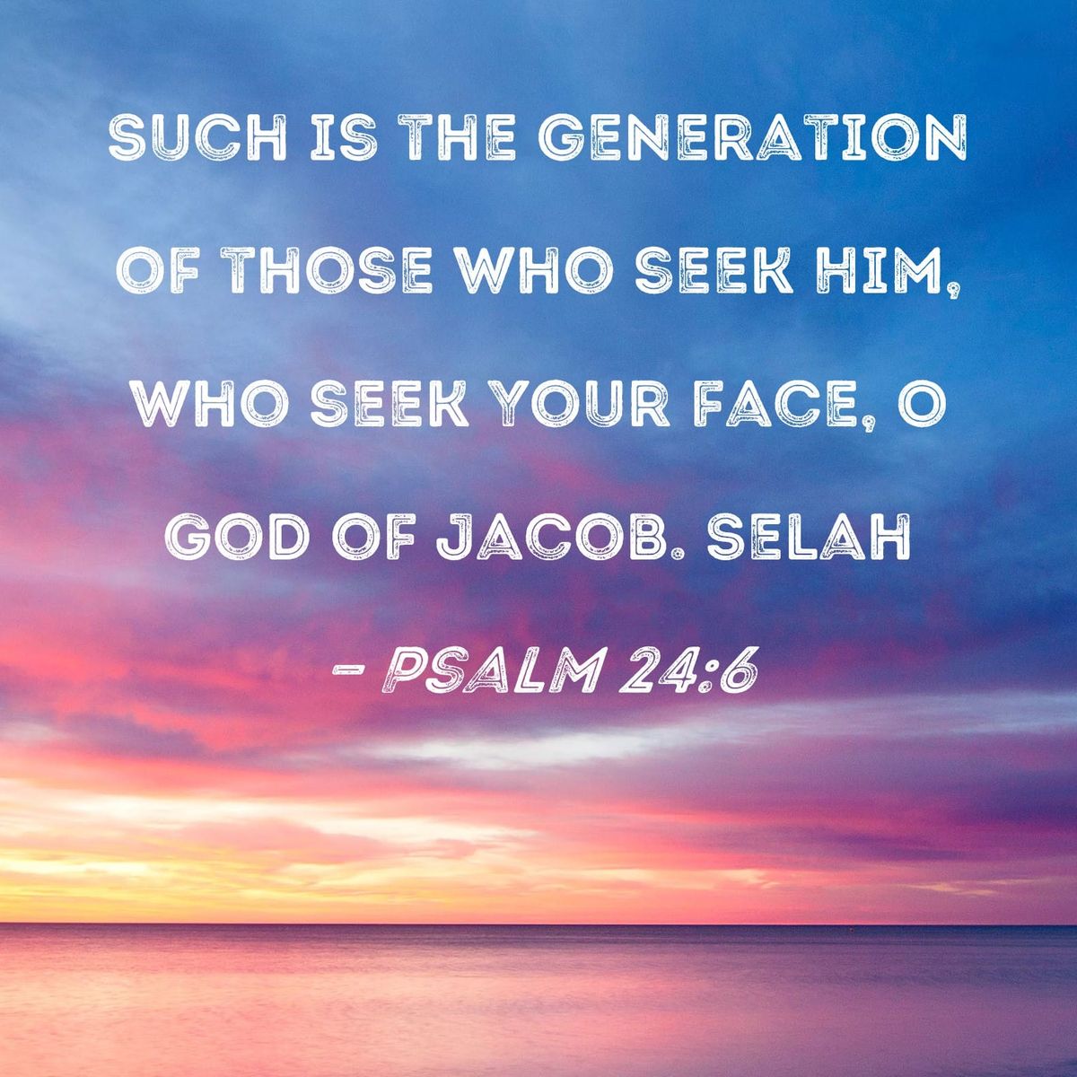May 29 2026 -- A Generation that Seeks Your Face