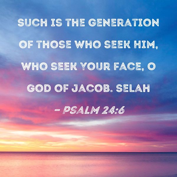 May 29 2026 -- A Generation that Seeks Your Face