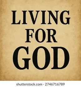 Live for God