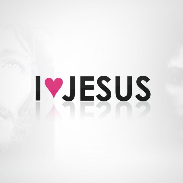 I Love Jesus!