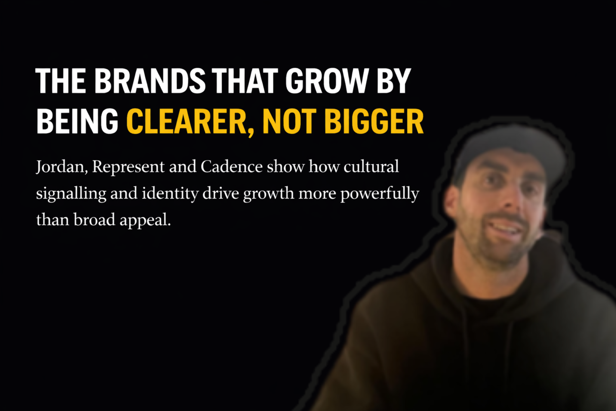 The Brands That Grow By Being Clearer, Not Bigger