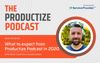 What to expect from Productize Podcast in 2020