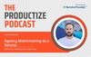 Agency Matchmaking as a Service w/ John Doherty