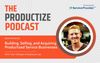 Building, Selling, and Acquiring Productized Service Businesses w/ Tyler Gillespie