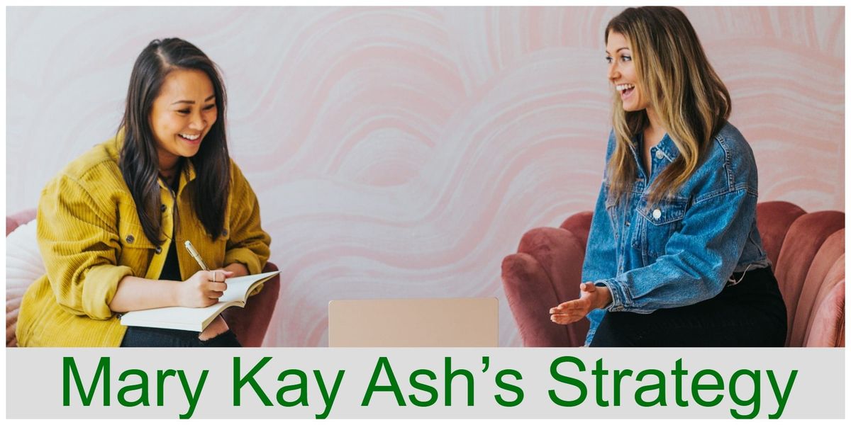 Mary Kay Ash’s Sales Approach