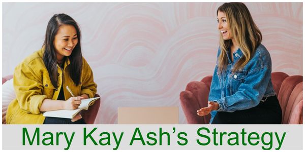 Mary Kay Ash’s Sales Approach