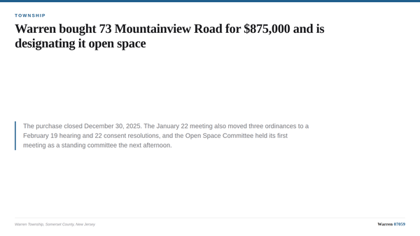 A summary card describing Warren Township's $875,000 purchase of 73 Mountainview Road and the January 22, 2026 meeting action