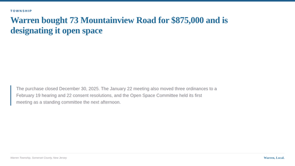 A summary card describing Warren Township's $875,000 purchase of 73 Mountainview Road and the January 22, 2026 meeting