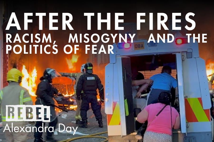 After the Fires: Racism, Misogyny and the Politics of Fear